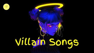 Villain Song Playlist [upl. by Zaller]