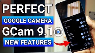 How To Download Perfect Google Camera  Gcam 91   New Features is Here [upl. by Ivad]