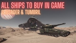 All Ships to Buy in Star Citizen  Crusader Industries amp Tumbril Land Systems [upl. by Nroht920]