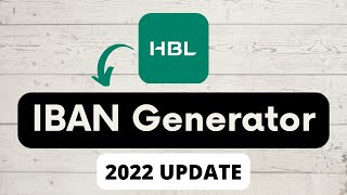 HBL IBAN Generation Method  2022 UPDATE [upl. by Anivas]