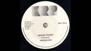 ProudLove  Midas Touch [upl. by Ver521]