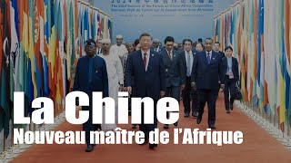 La Chine nouveau maître de l’Afrique [upl. by Terryl]