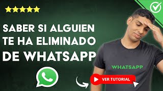 ¿Cómo SABER si ALGUIEN te ha ELIMINADO de WhatsApp  🚮 Descubre si te han Eliminado 🚮 [upl. by Adamok591]