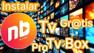 nbplayer pro funciona en tv y tv box [upl. by Adnanref]