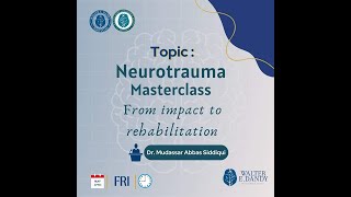 Neurotrauma Masterclass From Impact to Rehabilitation [upl. by David]