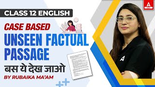 Case Based Unseen Factual Passage Class 12  बस ये देख जाओ  Class 12 English Board Exam 2024 [upl. by Lally]