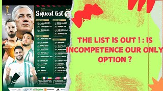 THE LIST IS OUT  IS INCOMPETENCE OUR ONLY OPTION  petkovic CAF Chaibi [upl. by Ecnaralc]