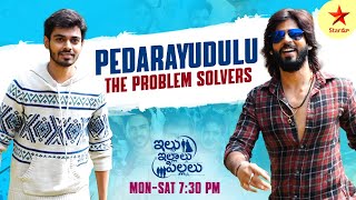 Pedarayudulu  Amardeep amp Naga Manikanta  The Problem Solvers  Illu Illalu Pillalu  Star Maa [upl. by Asiluj]