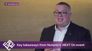 Key takeaways from Nutanix’s NEXT On event [upl. by Egedan]