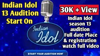 Indian Idol Audition Season 13 Audition Full Date Venue  Indian Idol 2022  Sa re ga ma pa 2021 [upl. by Nehtiek]