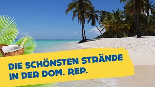 Die 8 schönsten Strände in der Dominikanischen Republik  HOLIDAYCHECK [upl. by Trueblood]