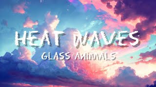 Glass Animals  Heat waves [upl. by Paviour]