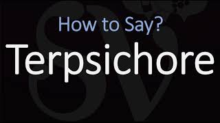 How to Pronounce Terpsichore CORRECTLY [upl. by Charlot]