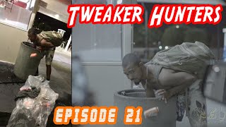 Tweaker Hunters  Episode 21  CENSORED FOR YOUTUBE EDITION [upl. by Pasquale]