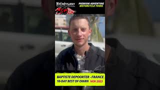 Baptiste Depoorter From France  Tour Oman Nov 2023  From MotoDreamer Tours [upl. by Ahseal]