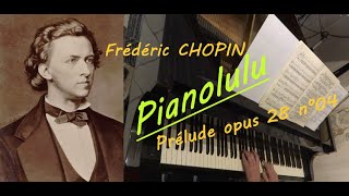 Frédéric CHOPIN  Prélude opus 28 n° 04 [upl. by Botsford]