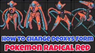 How To Change Deoxys Form In Pokemon Radical Red 40 [upl. by Etnoid]