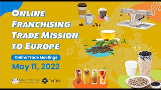 【Life  Franchise】2022 Online Franchising Trade Mission to Europe May 11 [upl. by Biron]