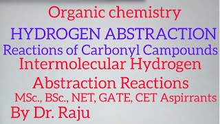 Hydrogen Abstraction of Carbonyl Compounds Intermolecular Hydrogen Abstraction ChemistrybyDrRaju [upl. by Ackley325]