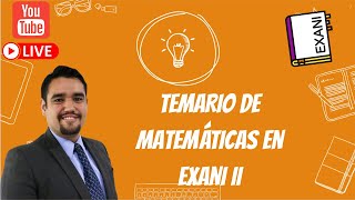 Temario de Matemáticas para EXANI II 2023 [upl. by Rosa]