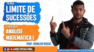 Aula de Analise Matematica 1 Limite de Sucessões [upl. by Emolas]