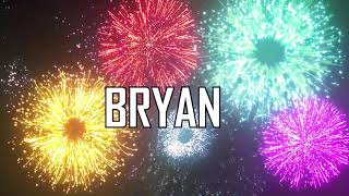 JOYEUX ANNIVERSAIRE BRYAN [upl. by Pelagia]