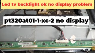 LED TV backlight ok no display problem pt320at011xc2 no display 32 led no display problem [upl. by Olatha145]