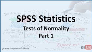 SPSS Tests Of Normality  Part 1 [upl. by Mayhs]