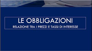 Relazione tassi di interesse e prezzi obbligazionari Introduzione a Duration e Convexity [upl. by Estes]