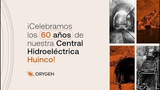 Celebramos 60 años de nuestra Central Hidroeléctrica Huinco [upl. by Auqinehs]