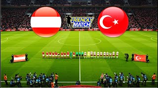 AUSTRIA vs TURKEY  INTERNATIONAL FRIENDLY MATCH 2024 [upl. by Aneelahs]