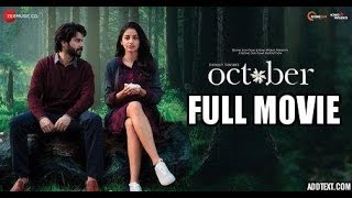 October full movie ll Varun Dhawan ll new superhit movie ll movie october varundhawan emotional [upl. by Swart]