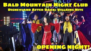 Opening Night Bald Mountain Night Club  Disneyland After Dark Villains Nite  1130 PM Show [upl. by Millman261]