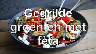 Gegrilde groenten salade met fèta [upl. by Buine]