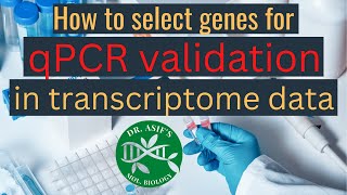 How to select genes for qPCR validation in transcriptomeRNA seq data [upl. by Kal]