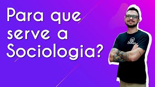 Para que serve a Sociologia  Brasil Escola [upl. by Zenas324]