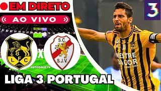 🔴LUSITÂNIA LOUROSA X SÃO JOÃO VER  EM DIRETO  LIGA 3 PORTUGAL  JOGO AO VIVO [upl. by Flemming705]