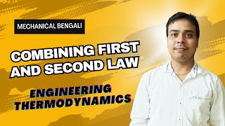 Combining First And Second Law  Thermodynamics  By Chandan Sir  Mechanical Bengali [upl. by Anirahs]