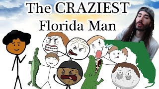 The CRAZIEST Florida Man [upl. by Brinkema207]