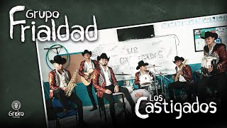 Los Castigados  Grupo Frialdad Video Oficial [upl. by Ylaek]