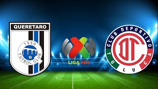 Querétaro vs Toluca  Liga MX 2024  Apertura [upl. by Welby]