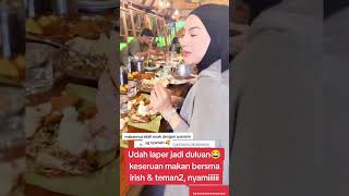 MOMEN MAKAN BERSAMA IRISH amp KAWAN2 DI PONDOK BAMBU beritaartis hiburan irishbella cantik [upl. by Adnert88]