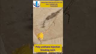 Poly urethane Injection Grouting work groutingspecialistspvtltd [upl. by Chester]