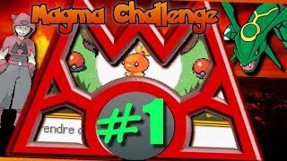 Pokémon émeraude magma challenge 1  Tout feu tout flamme [upl. by Aihsena]