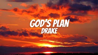 Drake  Gods Plan Lyrics [upl. by Adnihc]