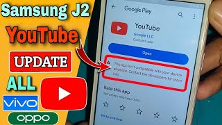 😥 Samsung J2 YouTube Update Problem 2024  This app is no longer compatible with your device 2024🔥💯 [upl. by Melissa672]