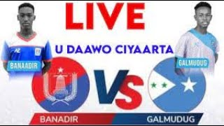 LIVE Toos Banaadir vs Galmudug [upl. by Inat]