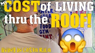 Cost of Living in Costa Rica OUT OF CONTROL Must See [upl. by Ahsap]