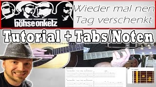 ★Böhse Onkelz  WIEDER MAL NEN TAG VERSCHENKT  Gitarren Tutorial mit SOLO TABSCHORDS [upl. by Eiba]