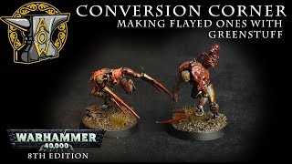 Conversion Corner Making Necron Flayed Ones [upl. by Lauretta]